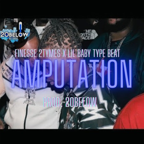 Amputation ft. 20below | Boomplay Music