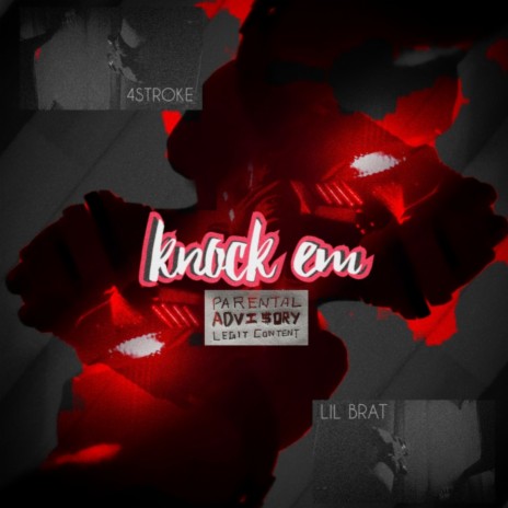 Knock em ft. Lil Brat & Steezz | Boomplay Music