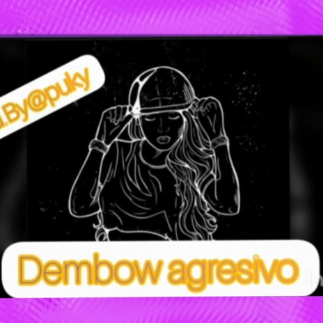 DeMbow agresivo | Boomplay Music