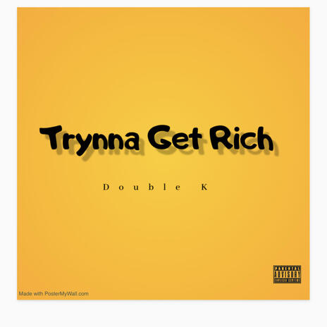 Trynna Get Rich | Boomplay Music