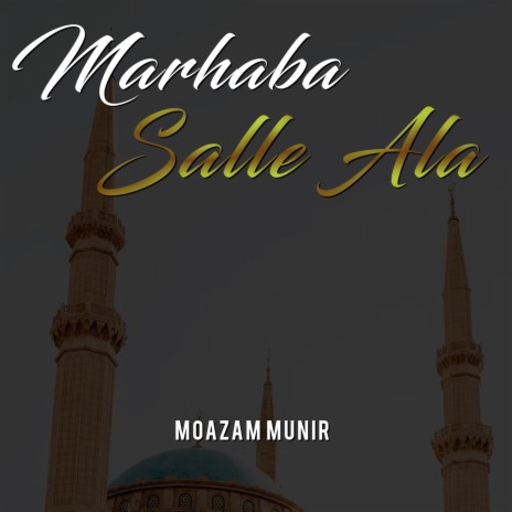 Marhaba Salle Ala | Boomplay Music