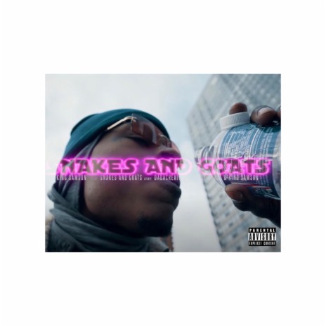 Snakes and Goats | Boomplay Music