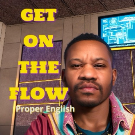 Get On The Flow | Boomplay Music