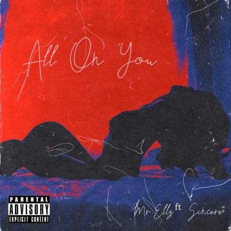 All on You ft. Sincere | Boomplay Music