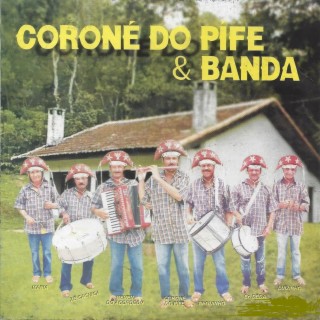 CORONÉ DO PIFE & BANDA