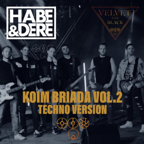 Koim Briada, Vol. 2 (Techno Version) ft. Velvet Van Black | Boomplay Music