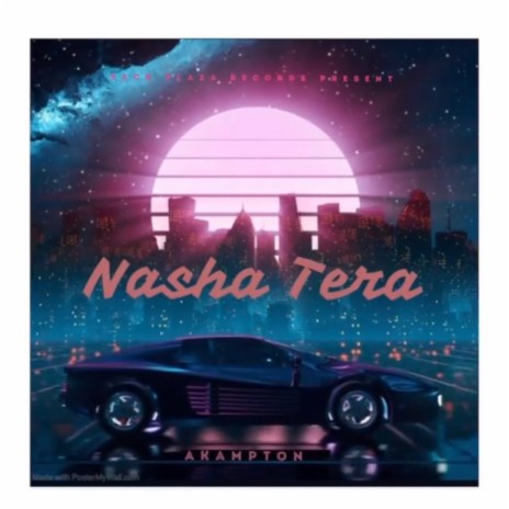 NASHA TERA | Boomplay Music