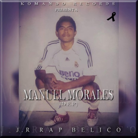 Manuel Morales (D.e.p) | Boomplay Music