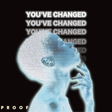 You've Changed | Boomplay Music