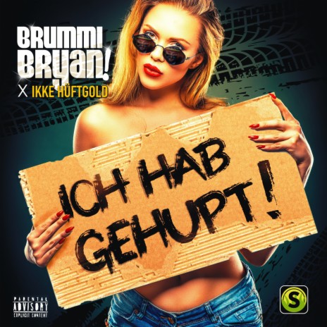 Ich hab gehupt ft. Brummi Bryan | Boomplay Music