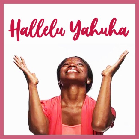 HALLELU YAHUHA | Boomplay Music