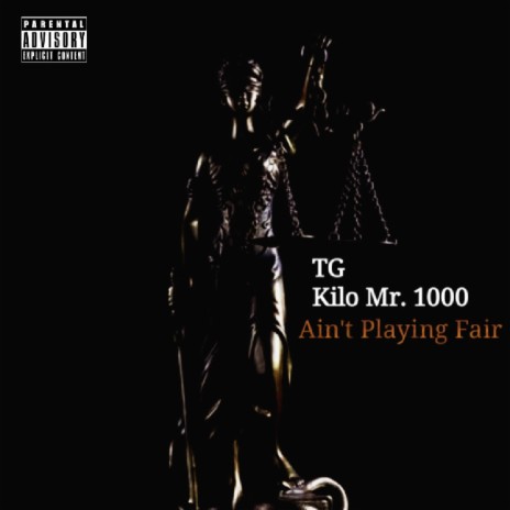 Ain't Playing Fair ft. Kilo Mr. 1000 | Boomplay Music