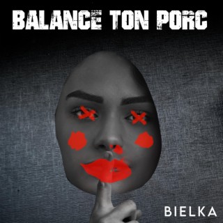 Balance ton porc lyrics | Boomplay Music
