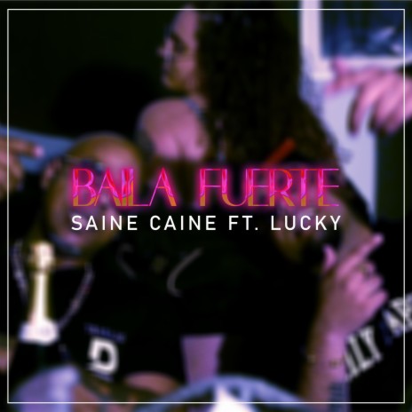 Baila fuerte ft. Lucky