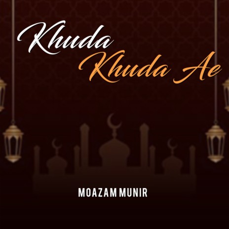 Khuda Khuda Ae | Boomplay Music