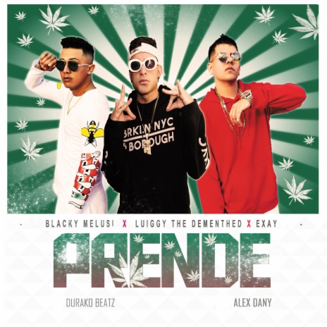 Prende ft. Blacky Melusi & Luiggy the Demented | Boomplay Music