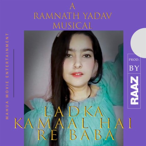 Ladka Kamaal hai ft. POOJA SHARMA & RAMNATH YADAV | Boomplay Music