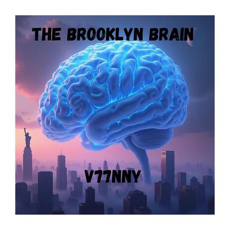 The Brooklyn Brain | Boomplay Music