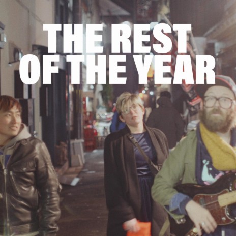 The Rest of the Year | Boomplay Music