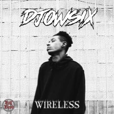 Wireless ft. Djowsix | Boomplay Music