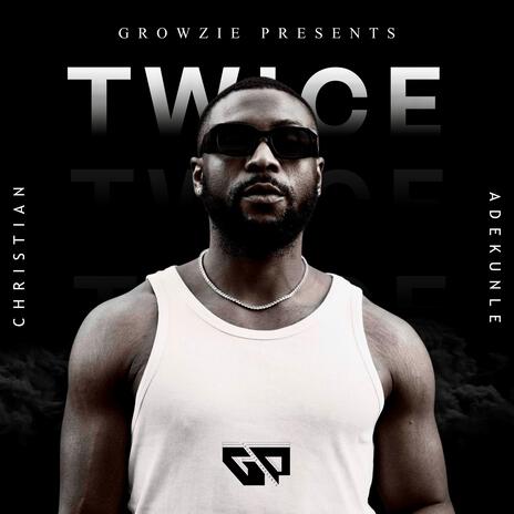 TWICE ft. Growzie | Boomplay Music