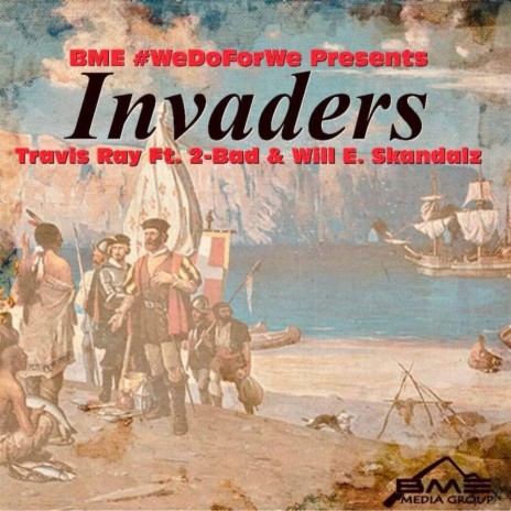 Invaders ft. 2-BAD & Will E. Skandalz