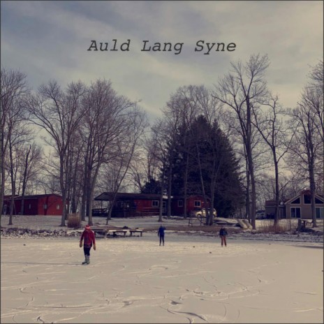 Auld Lang Syne ft. Kayla Gundermann & Eva Gundermann