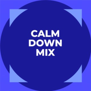 Calm Down Mix