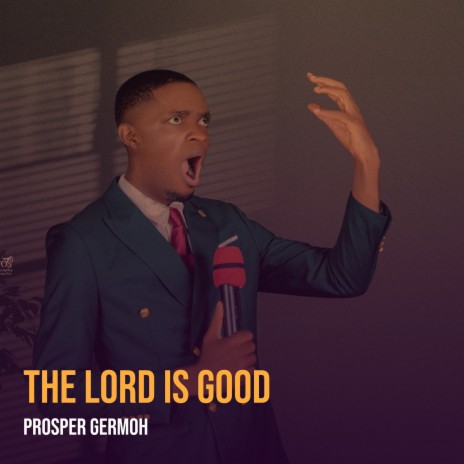 The Lord Is Good | Boomplay Music