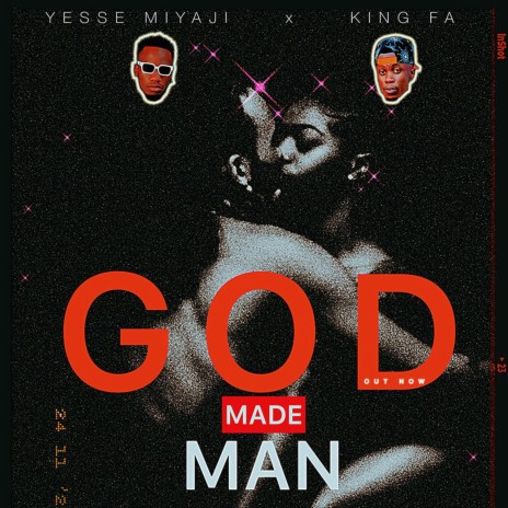 God Made Man ft. King Fa | Boomplay Music