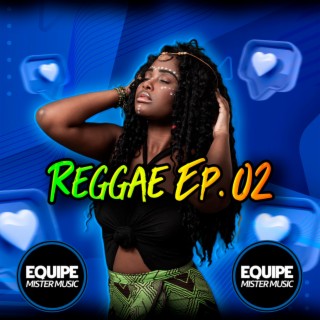 Reggae Remix Ep.2