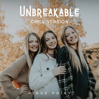 Unbreakable (Chill Version)