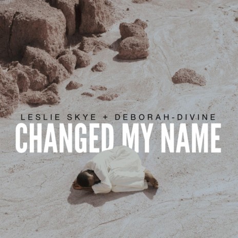 Changed My Name ft. Deborah-Divine | Boomplay Music
