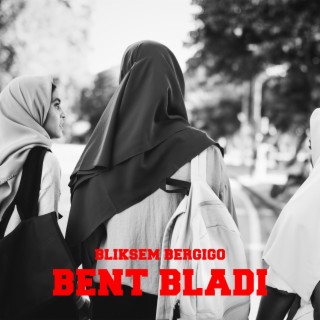 BENT BLADI