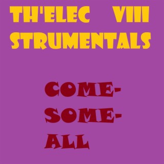Th'elecstrumentals VIII