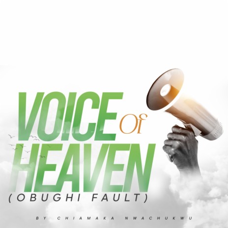 Voice of Heaven (Obughi Fault) | Boomplay Music