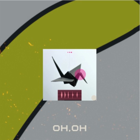 Oh,oh | Boomplay Music