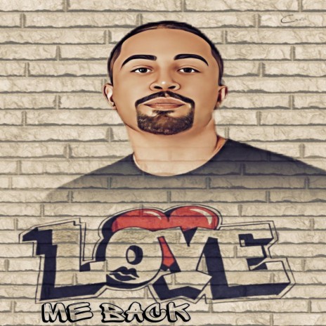 Love Me Back | Boomplay Music