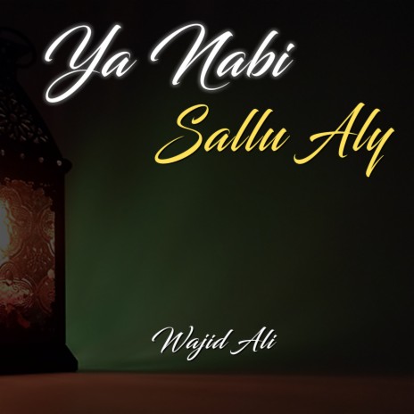 Ya Nabi Sallu Aly | Boomplay Music