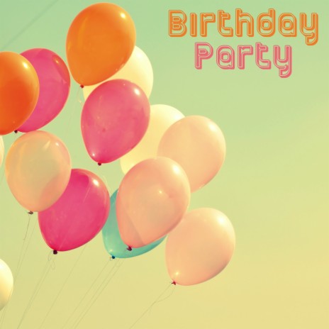 Party Booze ft. Happy Birthday Party Crew & Happy Birthday Band