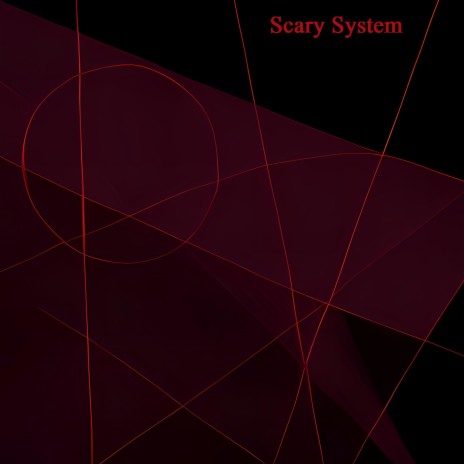Scary System | Boomplay Music