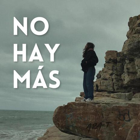 No hay más | Boomplay Music