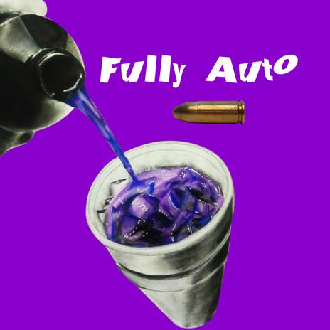 Fully Auto ft. Rixhy | Boomplay Music