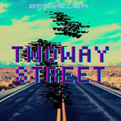 TwoWayStreet | Boomplay Music