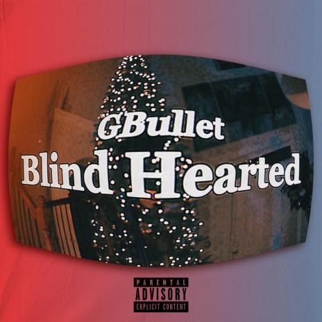 Blind Hearted | Boomplay Music
