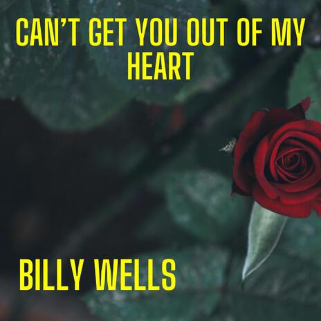 Can't Get You Out Of My Heart | Boomplay Music