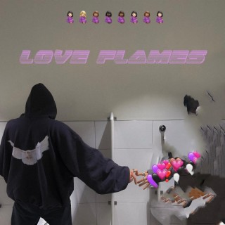 LOVE FLAMES lyrics | Boomplay Music