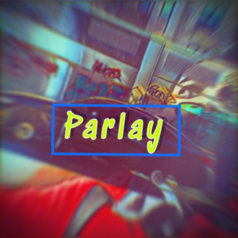 PARLAY | Boomplay Music