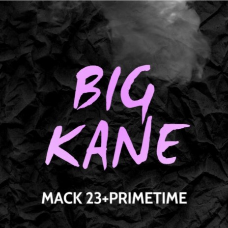 Big Kane ft. PrimeTime