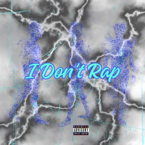 I Dont Rap | Boomplay Music